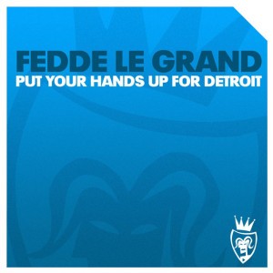 Put Your Hands Up For Detroit - Dub Mix