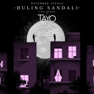 Huling Sandali (Tayo Sa Huling Buwan Ng Taon Official Soundtrack)