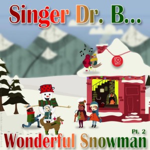 Wonderful Snowman, Pt. 2
