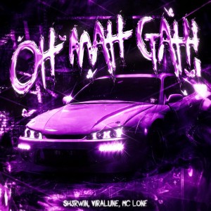 OH MAH GAH! - Slowed