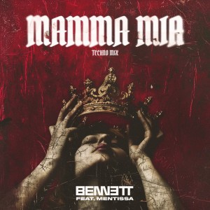 Mamma Mia (feat. Mentissa) - Extended Techno Mix