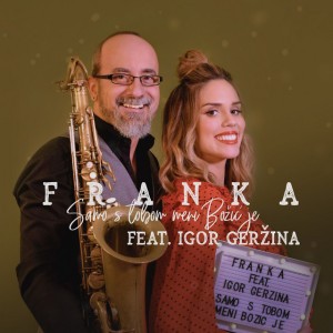 Samo s tobom meni božić je (feat. Igor Geržina) by Franka & Igor Gerzina