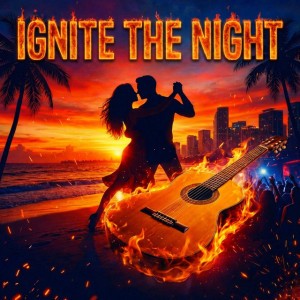 Ignite The Night