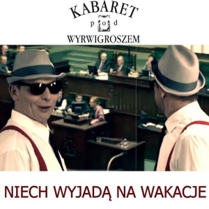 Niech wyjada na wakacje (Parodia Kult - Gdy nie ma Dzieci)