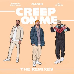 Creep On Me (feat. French Montana & DJ Snake) - MIME Remix