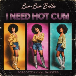 I Need Hot Cum