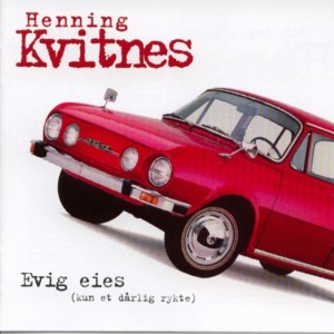 Evig eies (kun et dårlig rykte)