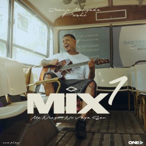Mix 1: Me Niego / No Vaya Ser
