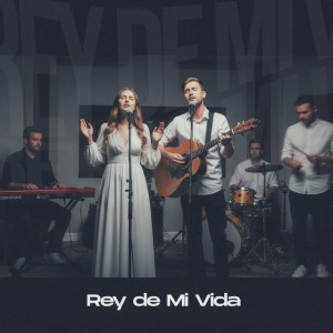Rey de Mi Vida