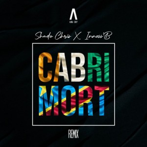 Cabri Mort (feat. Innoss'B) [Remix]