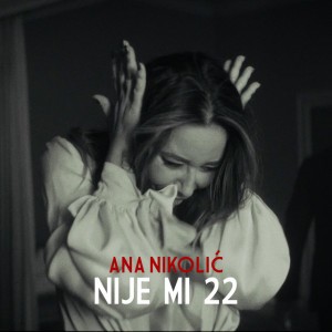 Nije mi 22