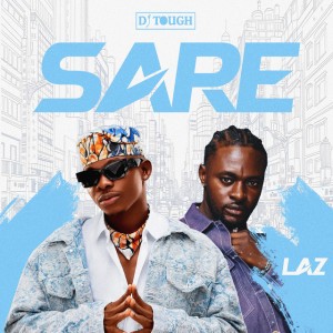 Sare by Dj Tough & LAZ