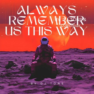 Always Remember Us This Way (Sound Beat)
