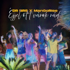 Éjjel ott várok rád