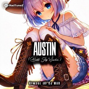 Austin (Boots Stop Workin')