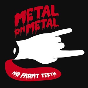 No Front Teeth (Original)