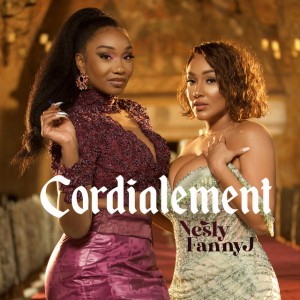 CORDIALEMENT by Nesly & Fanny J