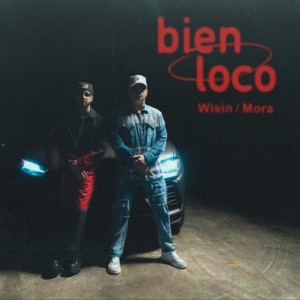 Bien Loco by Wisin & Mora