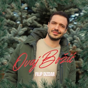 Ovaj Božić by Filip Dizdar