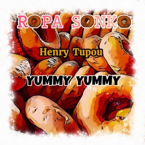 Yummy Yummy by Henry Tupou