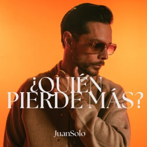 ¿Quién pierde más? by Juan Solo