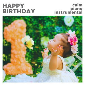 Happy Birthday - Calm Piano Instrumental