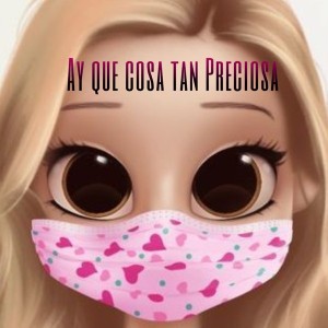 Ay que cosa tan preciosa (None)