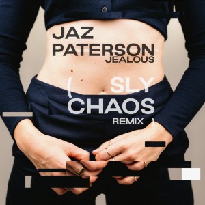Jealous - Sly Chaos Remix