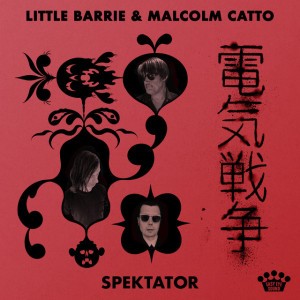 Spektator by Little Barrie & Malcolm Catto