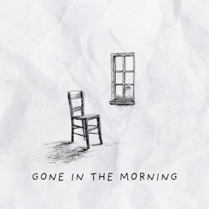 Gone In The Morning - Radio Edit by Gavin James