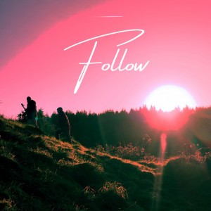 Follow
