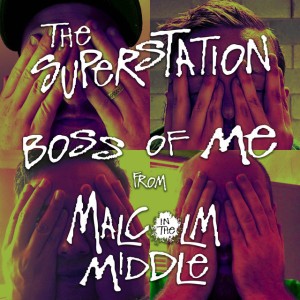 Boss of Me (From "Malcolm in the Middle")