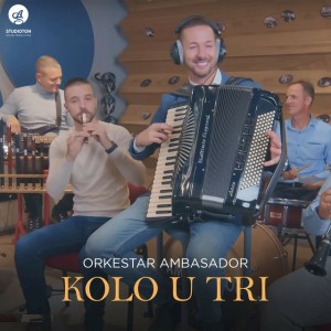 Kolo u tri by Orkestar Ambasador