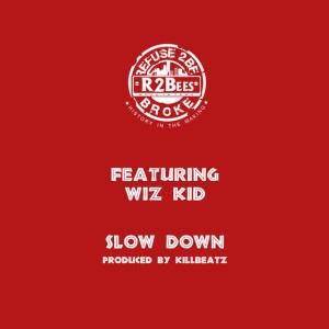 Slow Down