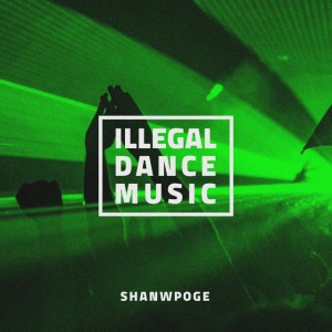 Illegal Dance Music