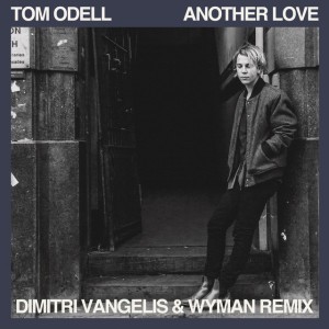 Another Love - Dimitri Vangelis & Wyman Remix