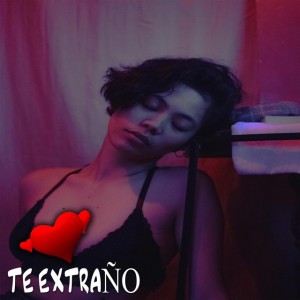 Te Extraño