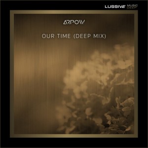 Our Time - Deep Extended Mix