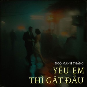 Yêu Anh Thì Gật Đầu - Ver Nữ
