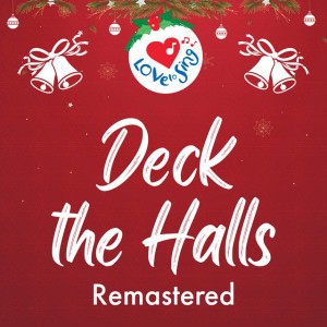 Deck the Halls - Remastered
