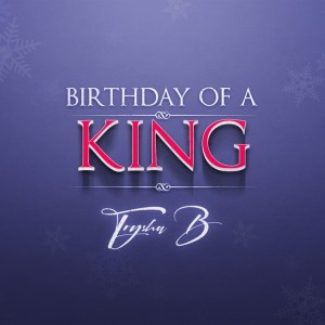 Birthday of a King