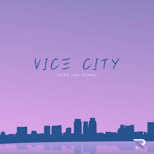 Vice City Theme Song (Remake)