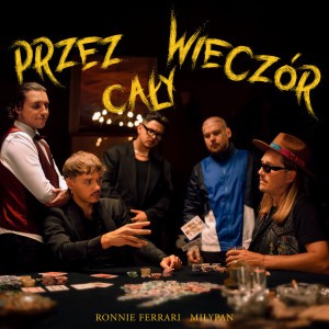 Przez cały wieczór