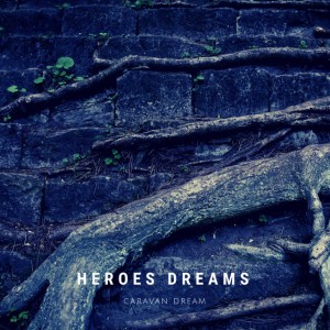 Heroes Dream