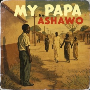 My Papa Na Ashawo by Viral Voi6 & A Guy Called Men & Keasungs