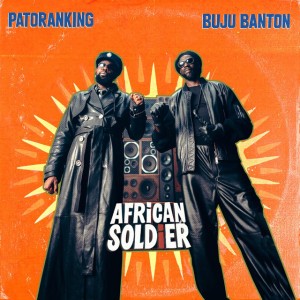 African Soldier by Patoranking & Buju Banton