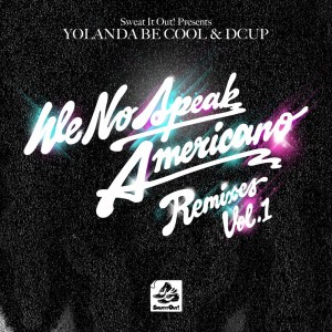 We No Speak Americano (JT Radio Edit)