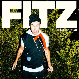 Head Up High by FITZ & Fitz and The Tantrums
