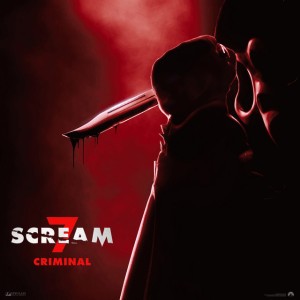 Criminal - From the Original Motion Picture Scream 7