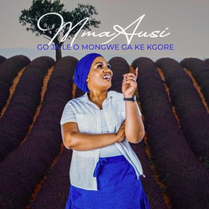 Go ja le o mongwe ga ke kgore by MmaAusi